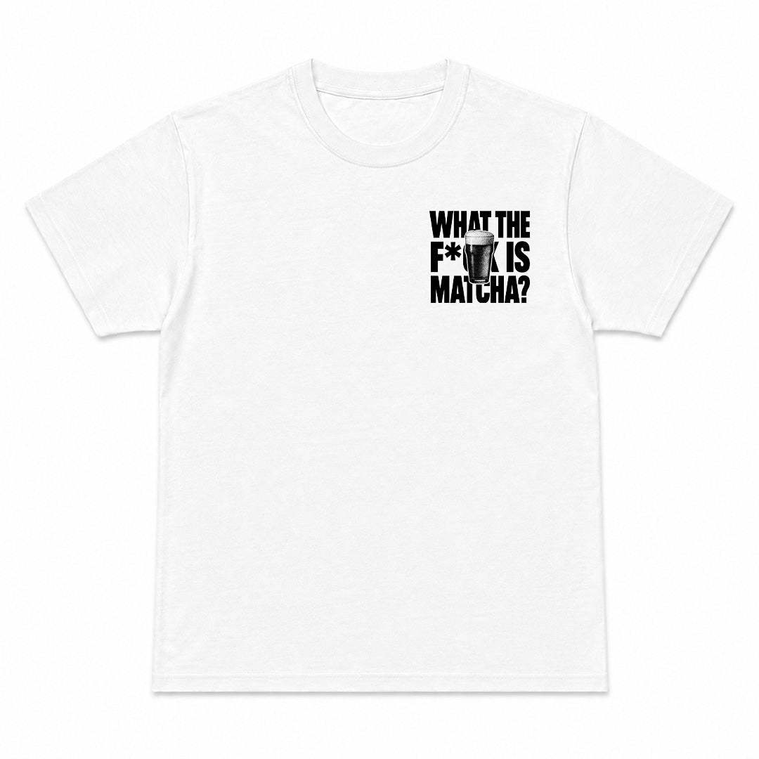 WHAT THE F IS MATCHA - Premium T-Shirt Unisex