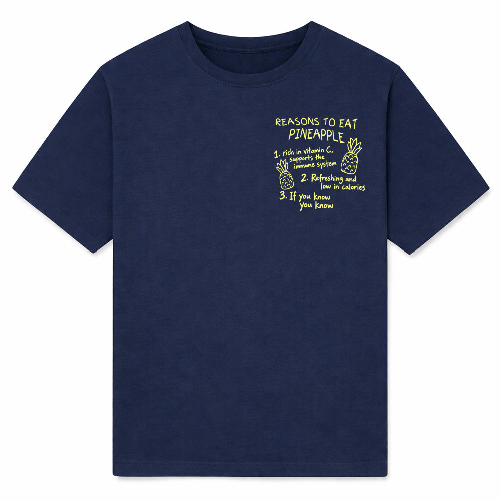 REASONS TO EAT PINEAPPLE - Premium T-Shirt
