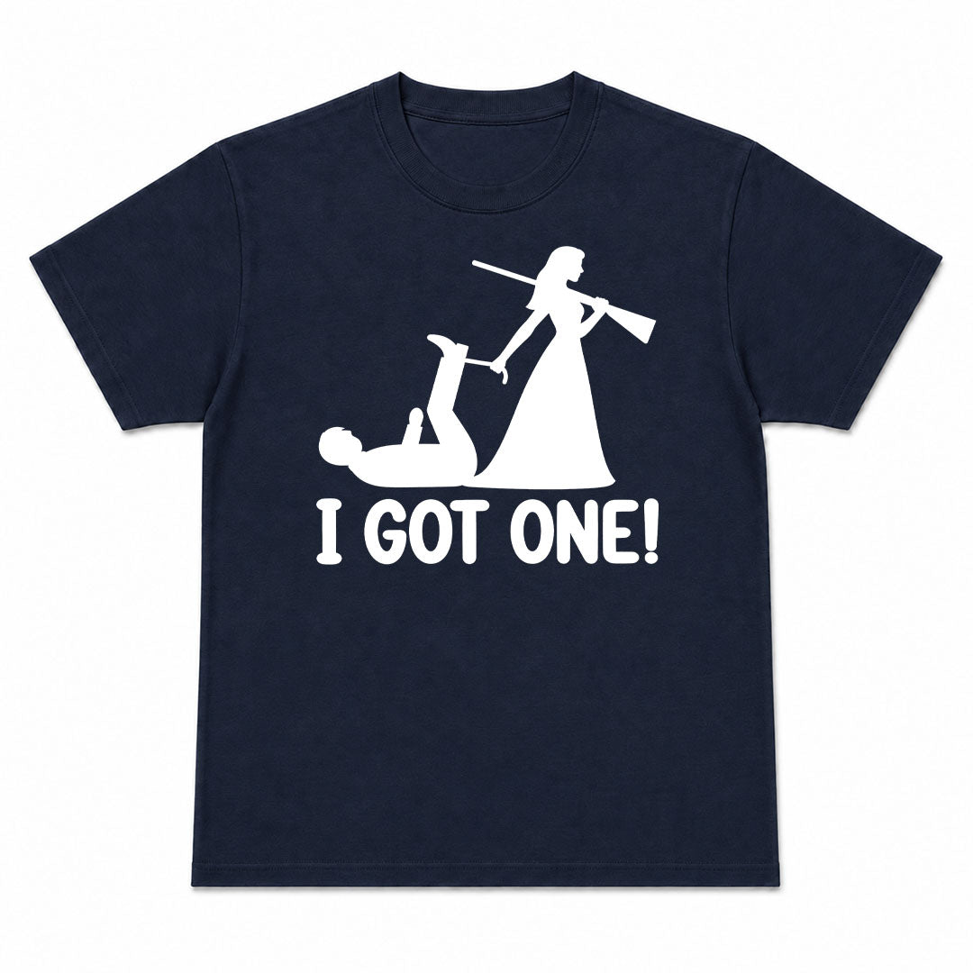 I GOT ONE - Premium T-Shirt Unisex